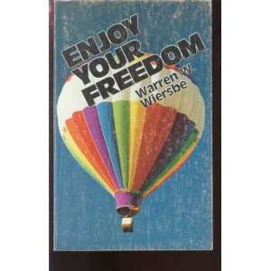 Enjoy Your Freedom Enjoy Your Freedom