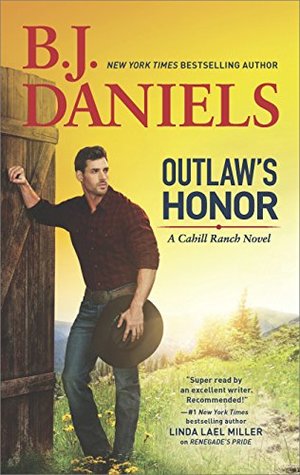 Outlaw's Honor: A Western Romance Novel (A Cahill Ranch Novel) Outlaw's Honor: A Western Romance Novel (A Cahill Ranch Novel)