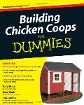 Building Chicken Coops For Dummies Building Chicken Coops For Dummies