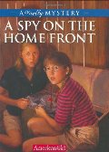 A_Spy on the Home Front: A Molly Mystery (American Girl Mysteries) A_Spy on the Home Front: A Molly Mystery (American Girl Mysteries)