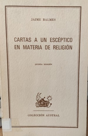 Cartas a un escéptico en materia de religión Cartas a un escéptico en materia de religión