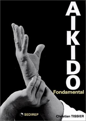 Aïkido fondamental Aïkido fondamental