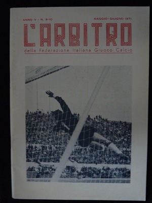L'Arbitro - 1971/05 - Anno V - N. 9-10 L'Arbitro - 1971/05 - Anno V - N. 9-10