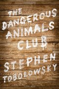 Dangerous Animals Club, The Dangerous Animals Club, The