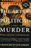 Art of Political Murder: Who Killed the Bishop?, The Art of Political Murder: Who Killed the Bishop?, The