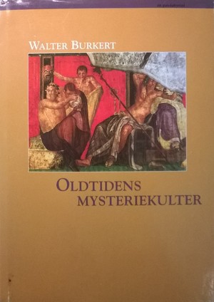 Oldtidens Mysteriekulter Oldtidens Mysteriekulter