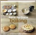 Baking: A Visual Step-by-step Cookbook (Frame By Frame) Baking: A Visual Step-by-step Cookbook (Frame By Frame)