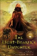 Chronicles of Faerie: The Light-Bearer's Daughter, The Chronicles of Faerie: The Light-Bearer's Daughter, The