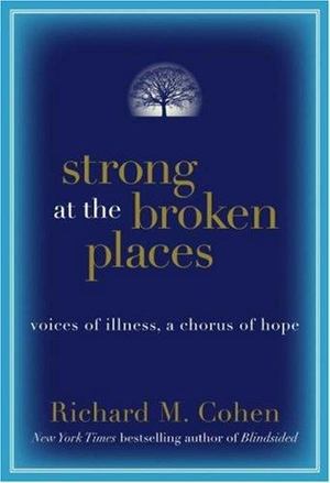 Strong at the Broken Places:lifting Life Strong at the Broken Places:lifting Life