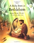 Baby Born in Bethlehem, A Baby Born in Bethlehem, A