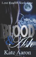 Blood & Ash (Lost Realm, #1) Blood & Ash (Lost Realm, #1)