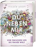 Du neben mir und zwischen uns die ganze Welt Du neben mir und zwischen uns die ganze Welt