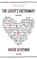 Lover's Dictionary: A Novel, The Lover's Dictionary: A Novel, The