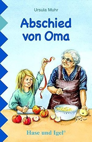 Abschied von Oma: Lektüre Deutsch Abschied von Oma: Lektüre Deutsch