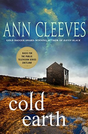 Cold Earth: A Shetland Mystery (Shetland Island Mysteries) Cold Earth: A Shetland Mystery (Shetland Island Mysteries)