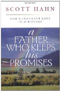 Father Who Keeps His Promises: God's Covenant Love in Scripture, A Father Who Keeps His Promises: God's Covenant Love in Scripture, A