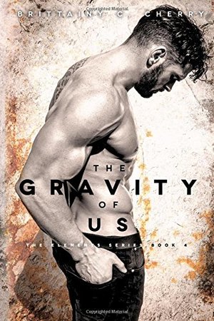 Gravity of Us (The Elements Series) (Volume 4), The Gravity of Us (The Elements Series) (Volume 4), The