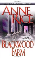 Blackwood Farm (The Vampire Chronicles, #9) Blackwood Farm (The Vampire Chronicles, #9)