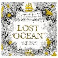 Lost Ocean: An Underwater Adventure and Coloring Book Lost Ocean: An Underwater Adventure and Coloring Book