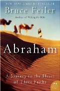 Abraham: A Journey to the Heart of Three Faiths (P.S.) Abraham: A Journey to the Heart of Three Faiths (P.S.)