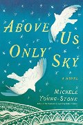 Above Us Only Sky Above Us Only Sky