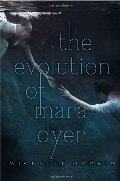 Evolution of Mara Dyer (The Mara Dyer Trilogy), The Evolution of Mara Dyer (The Mara Dyer Trilogy), The