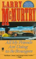 All My Friends Are Going to Be Strangers: A Novel All My Friends Are Going to Be Strangers: A Novel
