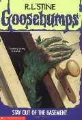 Stay Out of the Basement (Goosebumps, No 2) (Goosebumps (Quality)) Stay Out of the Basement (Goosebumps, No 2) (Goosebumps (Quality))