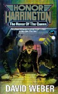 Honor of the Queen (Honor Harrington Series, Book 2), The Honor of the Queen (Honor Harrington Series, Book 2), The
