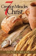 7 Creation Miracles of Christ 7 Creation Miracles of Christ