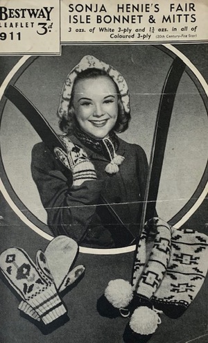 Bestway: Sonja Henie's Fair Isle Bonnet & Mitts c. 1940 Bestway: Sonja Henie's Fair Isle Bonnet & Mitts c. 1940