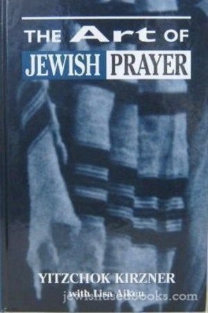 Art Of Jewish Prayer Art Of Jewish Prayer