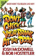 Don't Check Your Brains at the Door Don't Check Your Brains at the Door