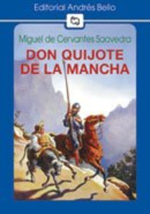 Don Quijote de la Mancha / Don Quixote of La Mancha (Spanish Edition) Don Quijote de la Mancha / Don Quixote of La Mancha (Spanish Edition)