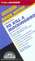 To Kill A Mockingbird (Barron's Book Notes) To Kill A Mockingbird (Barron's Book Notes)