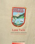 Good Luck Everybody: Lone Twin - Journeys, Performances, Conversations Good Luck Everybody: Lone Twin - Journeys, Performances, Conversations