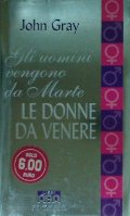 Gli uomini vengono da Marte, le donne da Venere Gli uomini vengono da Marte, le donne da Venere