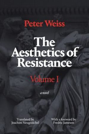 Aesthetics of Resistance, The Aesthetics of Resistance, The