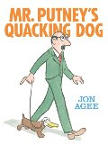 Mr. Putney's Quacking Dog Mr. Putney's Quacking Dog