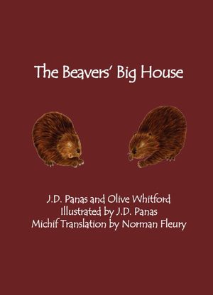 Beavers' Big House, The Beavers' Big House, The