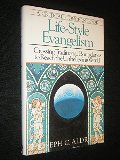 Life-Style Evangelism: Crossing Traditional Boundaries to Reach the Unbelieving World Life-Style Evangelism: Crossing Traditional Boundaries to Reach the Unbelieving World