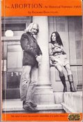 Abortion: An Historical Romance 1966, The Abortion: An Historical Romance 1966, The