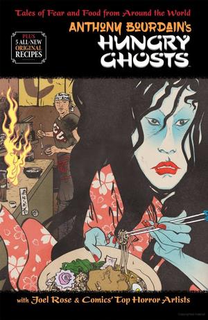 Anthony Bourdain's Hungry Ghosts Anthony Bourdain's Hungry Ghosts