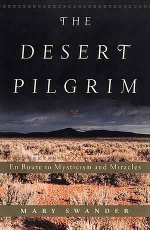 Desert Pilgrim, The Desert Pilgrim, The