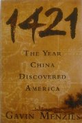 1421: The Year China Discovered America 1421: The Year China Discovered America