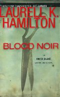 Blood Noir (Anita Blake, Vampire Hunter, Book 16) Blood Noir (Anita Blake, Vampire Hunter, Book 16)
