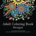 Adult Coloring Book Designs: Stress Relie Adult Coloring Book Designs: Stress Relie