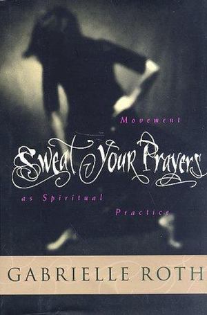 Sweat Your Prayers Sweat Your Prayers