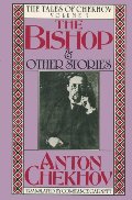 Bishop and Other Stories (The Tales of Chekhov), The Bishop and Other Stories (The Tales of Chekhov), The