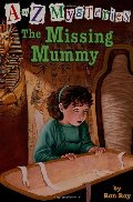 Missing Mummy (A to Z Mysteries), The (6) Missing Mummy (A to Z Mysteries), The (6)